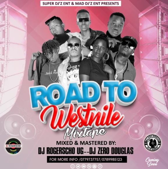 Road To Westnile Mixtape