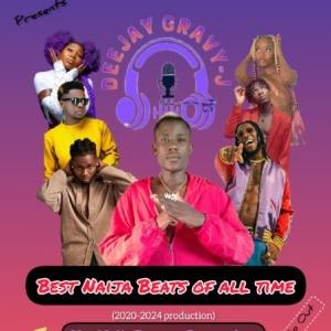 Best Of Naija Beats 2024