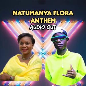 Natumanya Flora Anthem