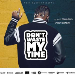 Dot Waste My Time